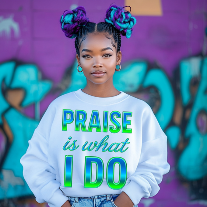 Praise Is What I Do T-Shirt – Faith-Based Christian Digital Download